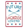 Lacrosse Unlimited Future Legends Lacrosse Street Sign - Boys -Lacrosse Unlimited Shop 2008023