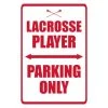 Lacrosse Unlimited Lacrosse Parking Spot Sign 2 Lacrosse Unlimited Lacrosse Parking Spot Sign -Lacrosse Unlimited Shop 2008025
