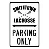 Lacrosse Unlimited Custom Lacrosse Parking Spot Sign -Lacrosse Unlimited Shop 2008034