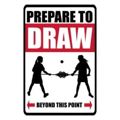 Lacrosse Unlimited Prepare To Draw Sign