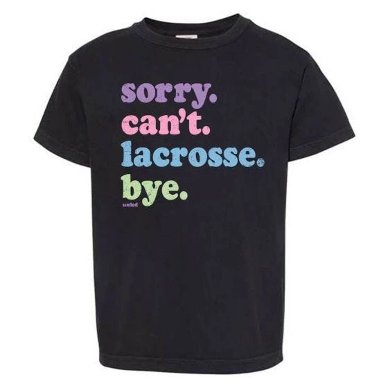 Lacrosse Unlimited Sorry Can't, Lacrosse! Girl's Lacrosse Tee 3 Lacrosse Unlimited Sorry Can't, Lacrosse! Girl's Lacrosse Tee